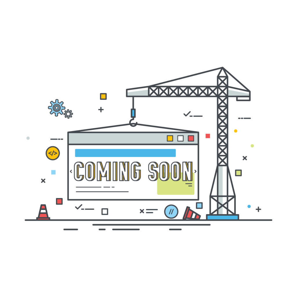 Coming Soon / Under Construction
